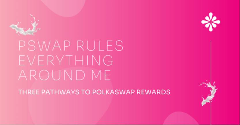 获得 Polkaswap 奖励的三种途径